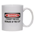 Warning Forget the Dog Beware of the Cat Mug