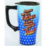 Anyone Can Be A Father Ceramic Travel Mug