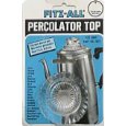 Fitz-All Percolator Replacement Top fits 1.5 inch to 2.5 inch
